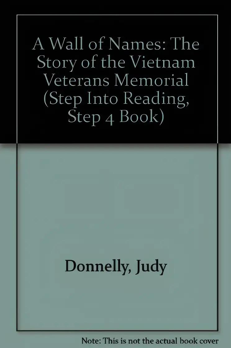 A WALL OF NAMES: VIETMAN (Step into Reading, Step 4 Book)