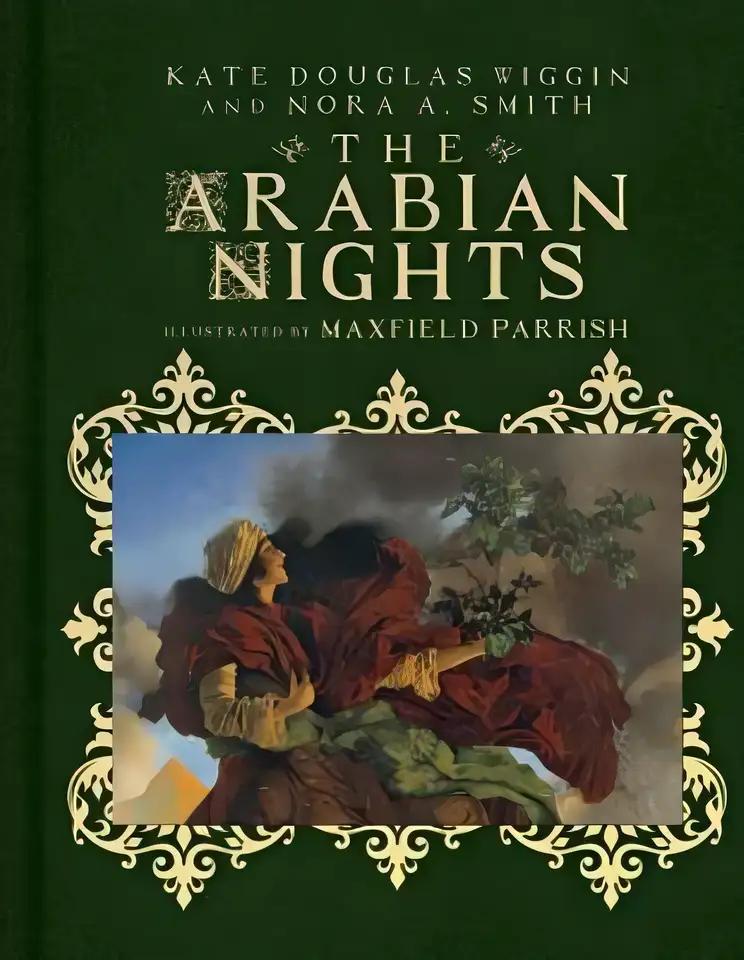 The Arabian Nights by Kate Douglas Wiggin (Illustrated)