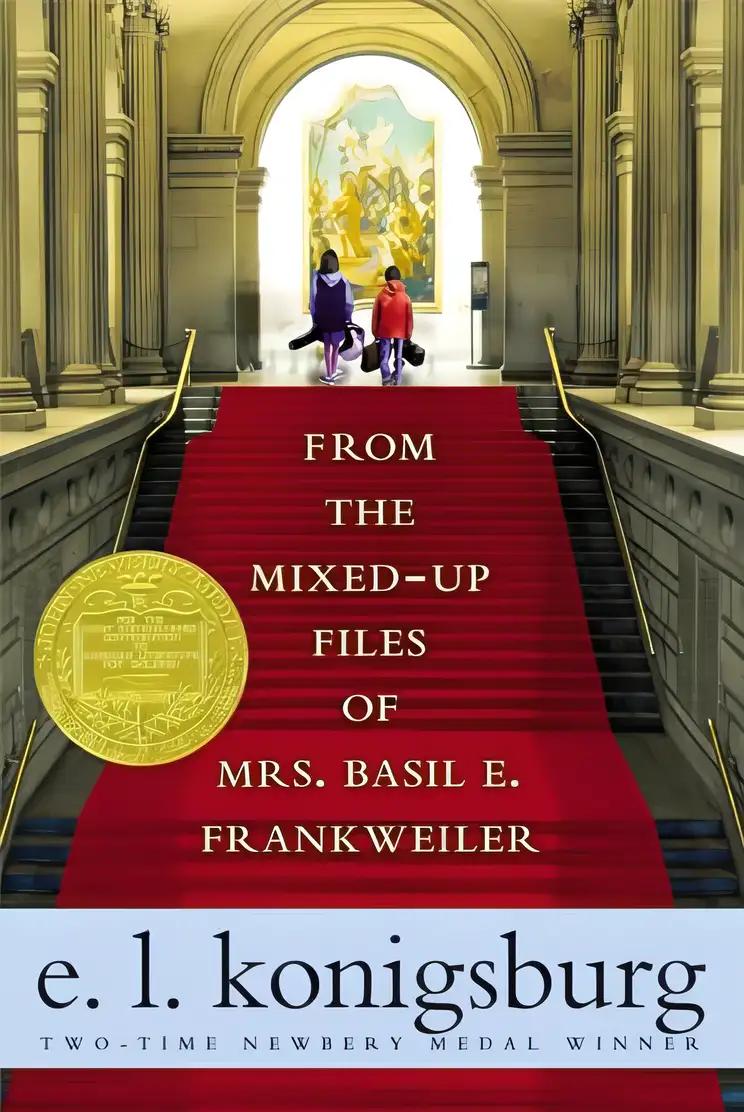 From the Mixed-Up Files of Mrs. Basil E. Frankweiler