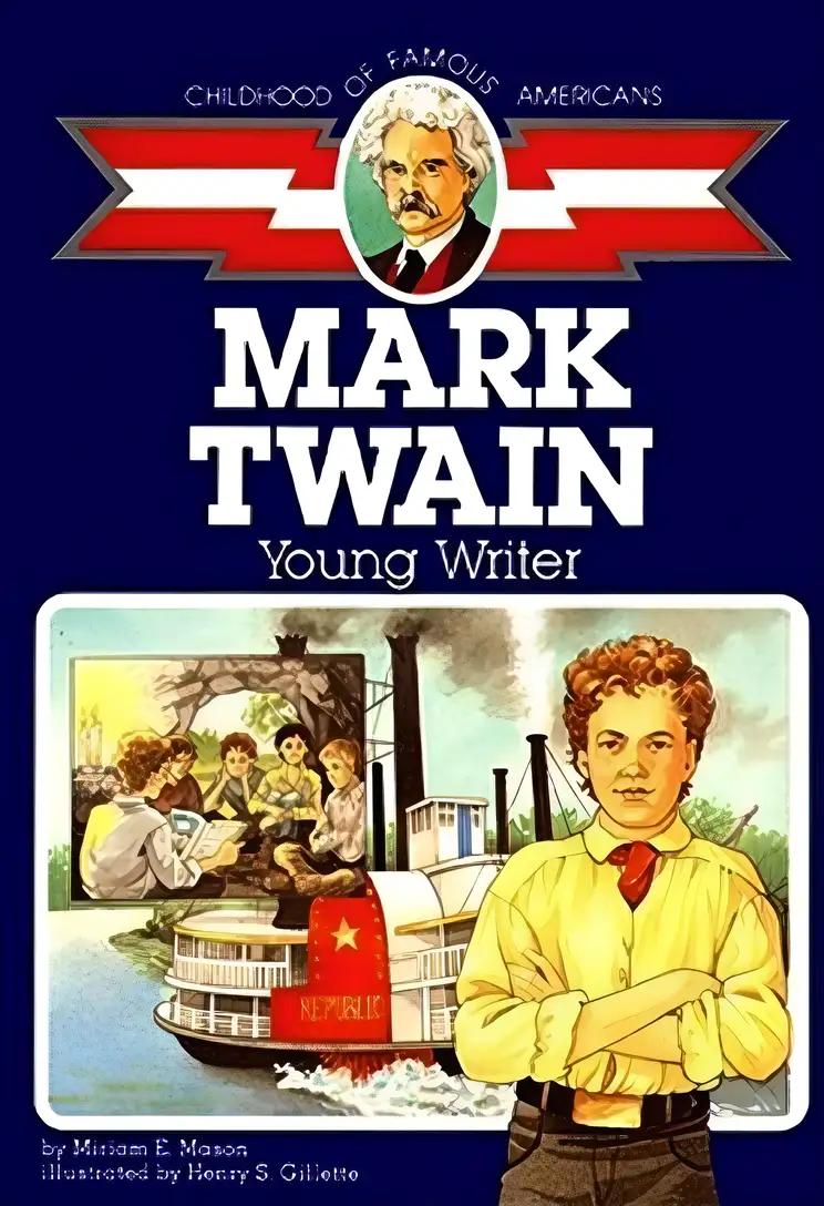 Mark Twain: Young Writer (Childhood of Famous Americans)