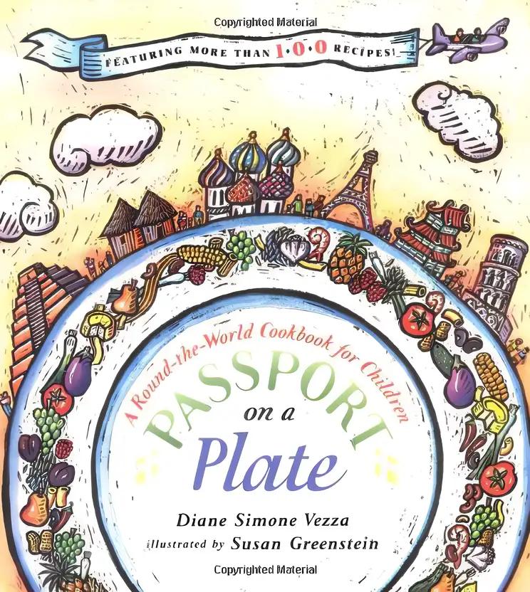 Passport on a Plate: A Round-the-World Cookbook for Children