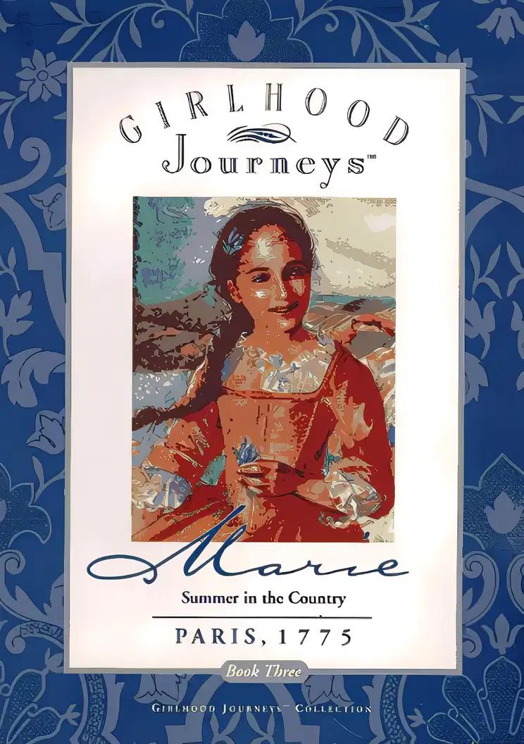 Marie: Summer in the Country (Girlhood Journeys)