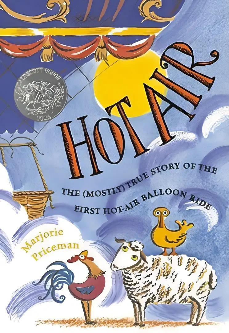 Hot Air: The (Mostly) True Story of the First Hot-Air  Balloon Ride