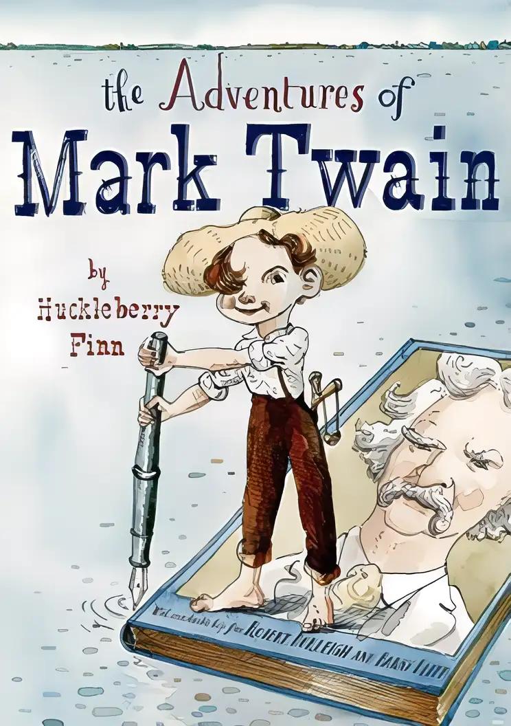 The Adventures of Mark Twain by Huckleberry Finn