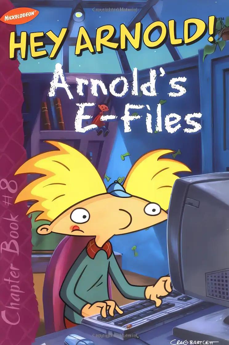 Arnold's E-Files (Hey Arnold! Chapter Book #8)