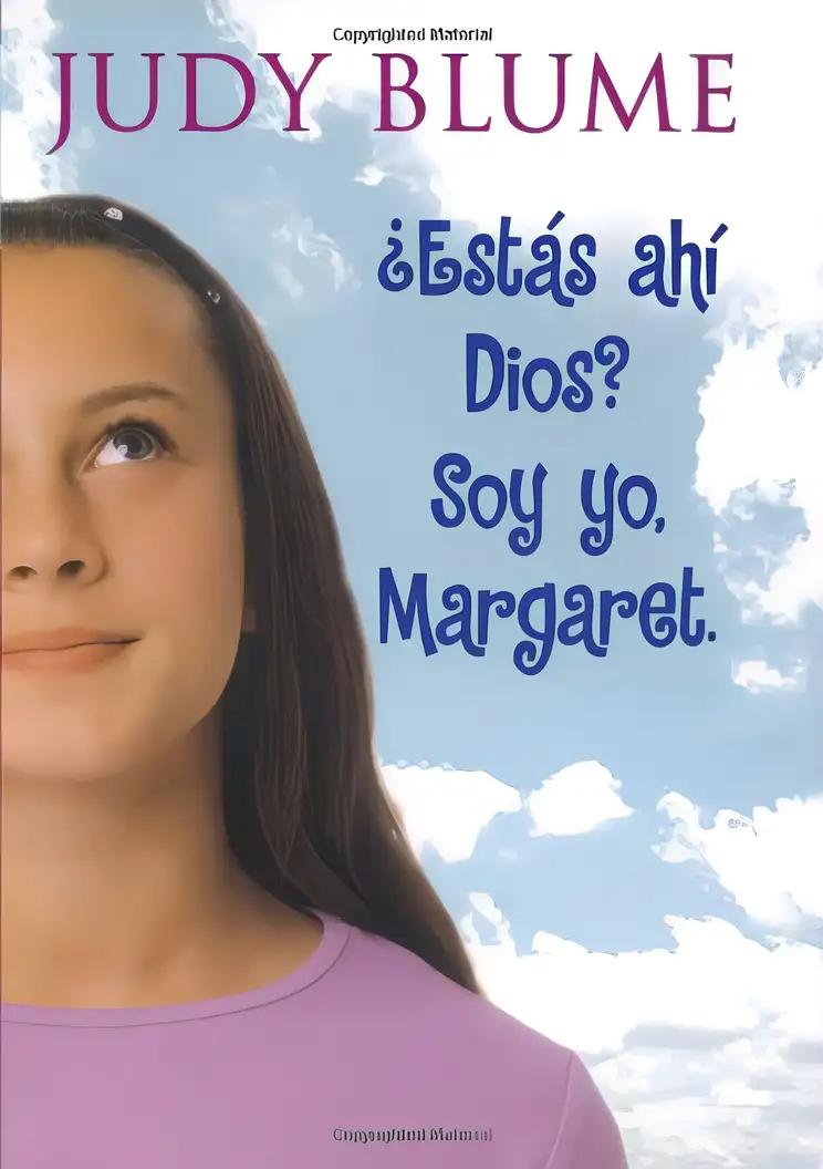 Estas Ahi, Dios? Soy Yo, Margaret.