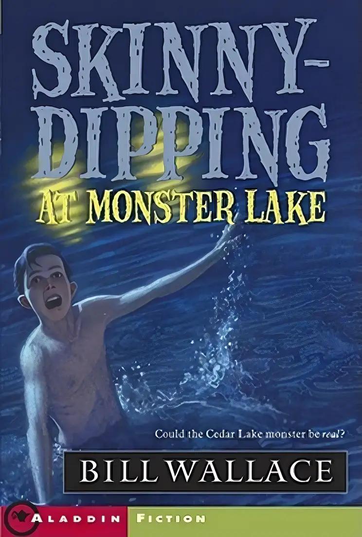 Skinny-Dipping at Monster Lake (Aladdin Fiction)