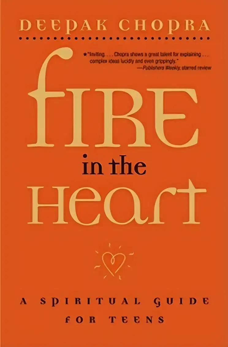 Fire in the Heart: A Spiritual Guide for Teens