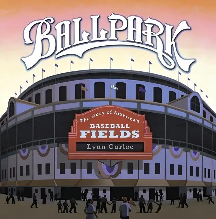 Ballpark: The Story of America's Baseball Fields