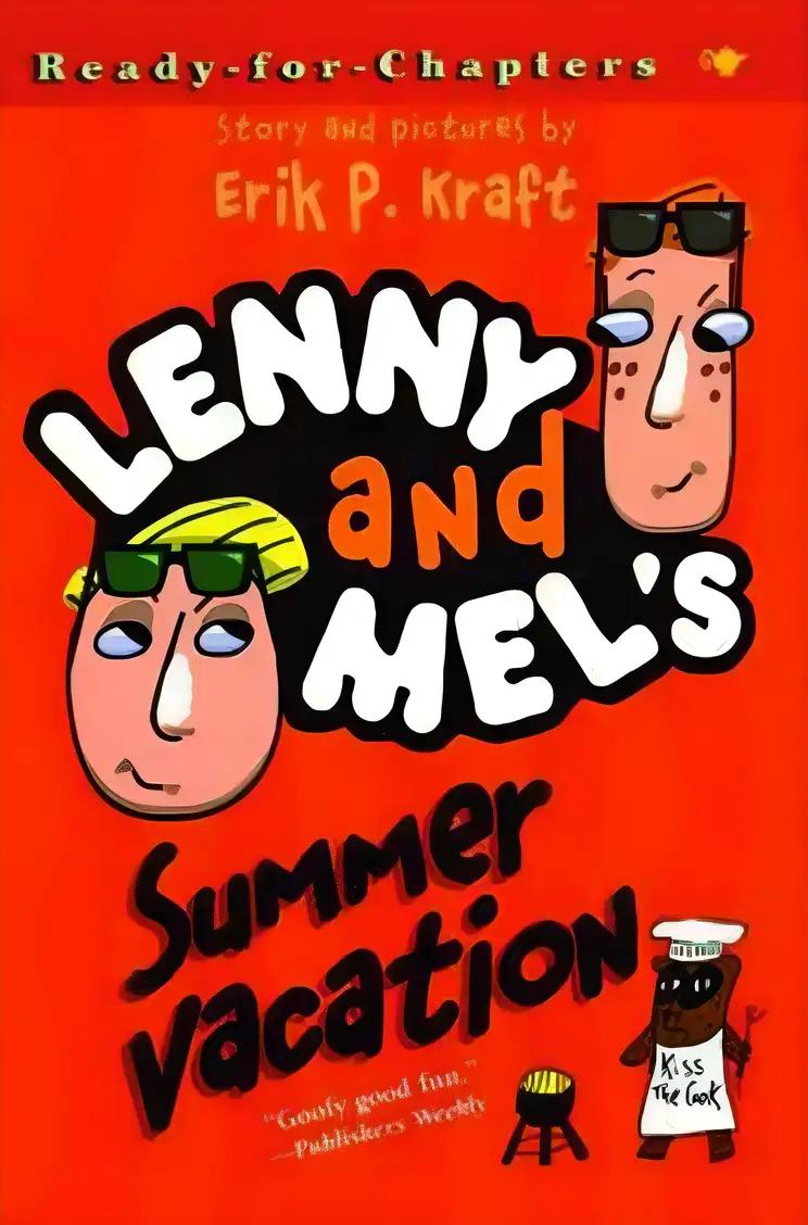 Lenny and Mel's Summer Vacation (Ready-For-Chapters)