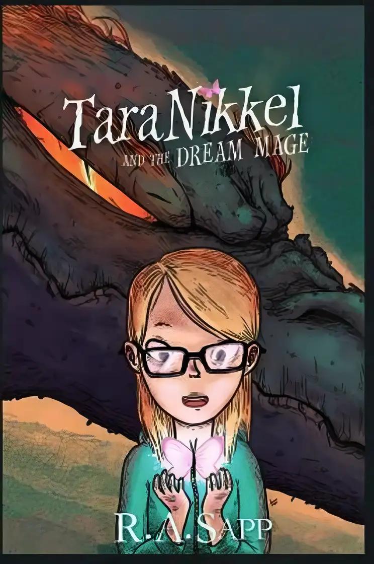 Tara Nikkel and the Dream Mage (Tara Nikkel Books)