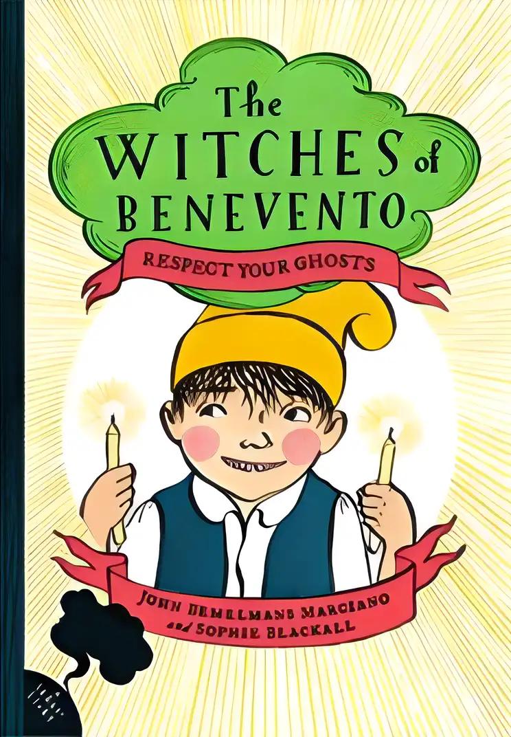 Respect Your Ghosts (The Witches of Benevento)