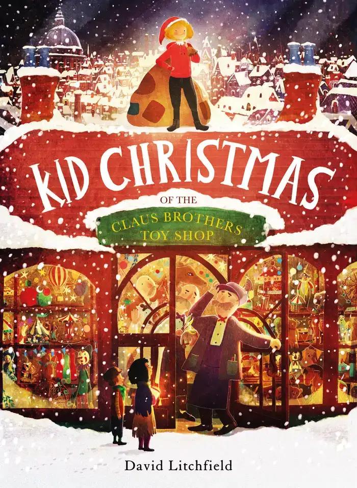 Kid Christmas: Of The Claus Brothers Toy Shop