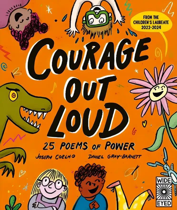 Courage Out Loud: Volume 3 25 Poems of Power (Poetry to Perform)