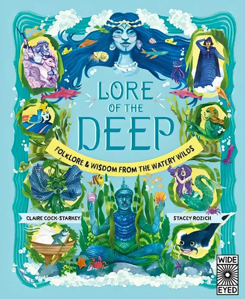 Lore of the Deep: Volume 4 – Folklore & Wisdom from the Watery Wilds