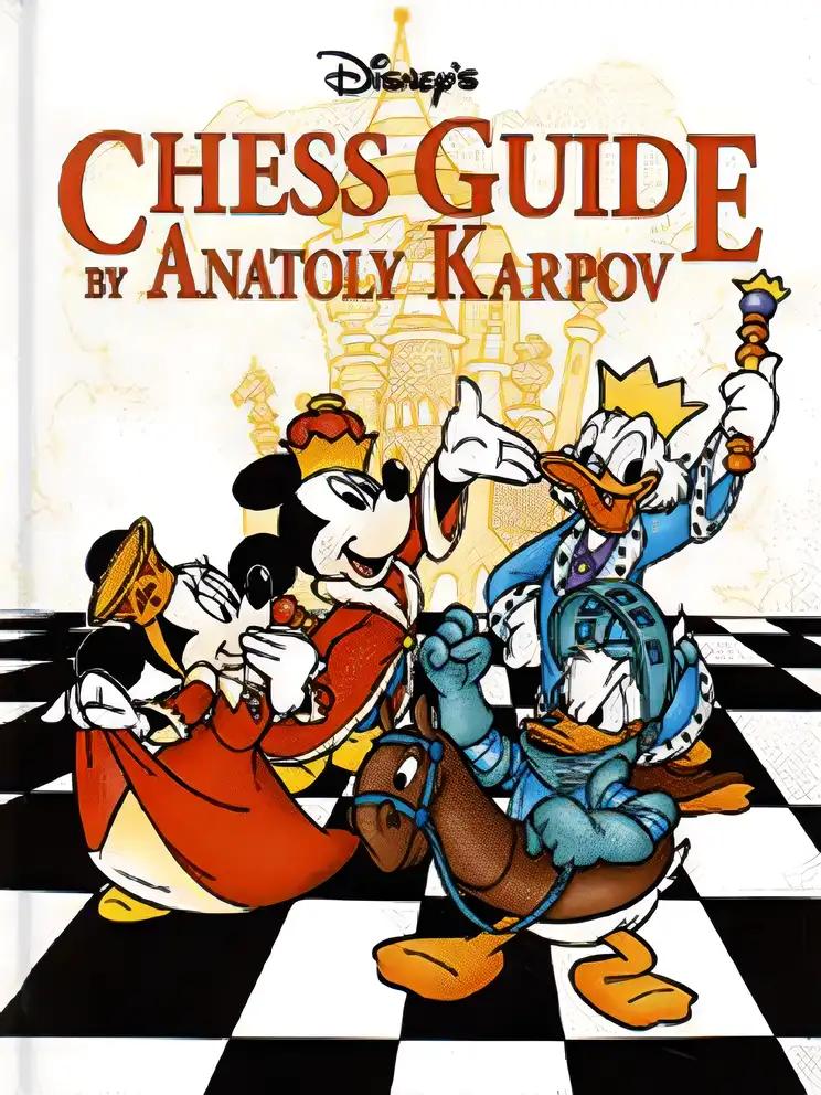 Disney's Chess Guide: Learn Chess the Fun Way (Mickey for Kids) by Anatoly Karpov (1997-05-03)