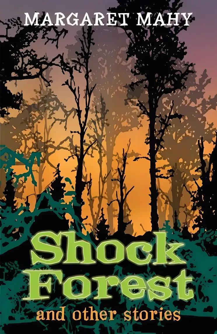 Shock Forest : And Other Stories