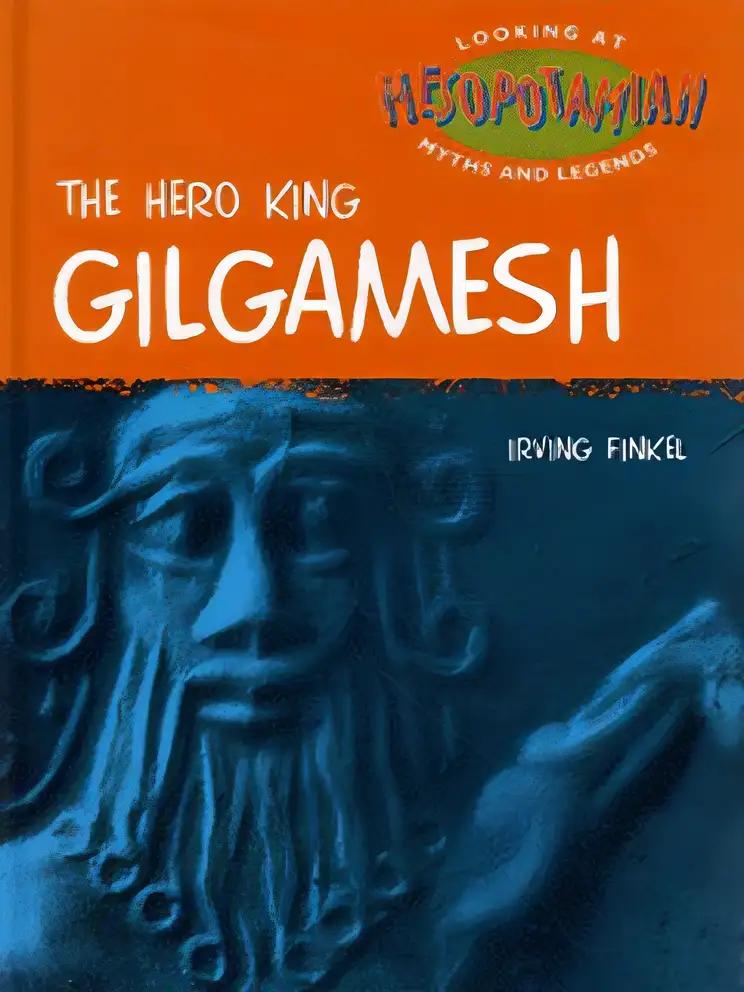 The Hero King Gilgamesh