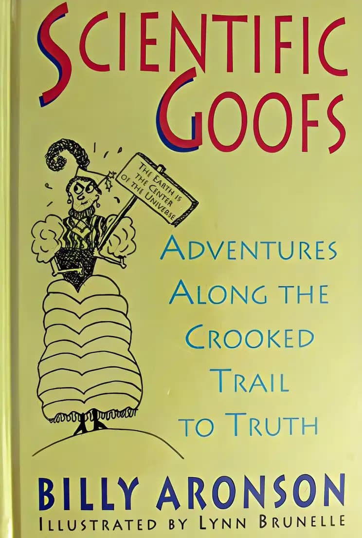 Book cover of 'Scientific Goofs: Adventures Along the Crooked Trail to Truth'