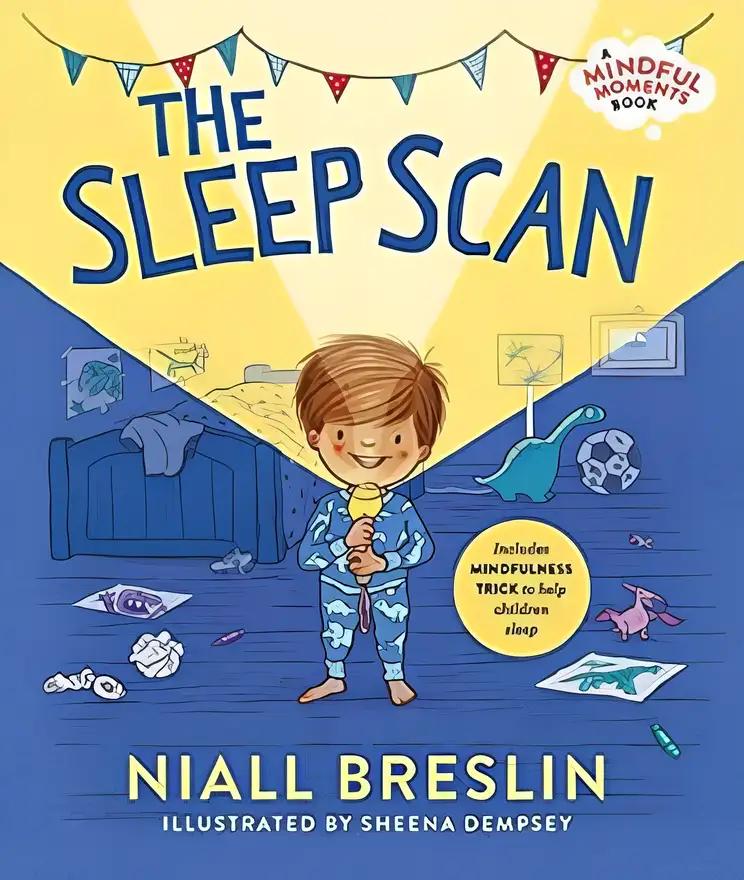 The Sleep Scan: Includes Mindfulness Trick to Help Children Sleep