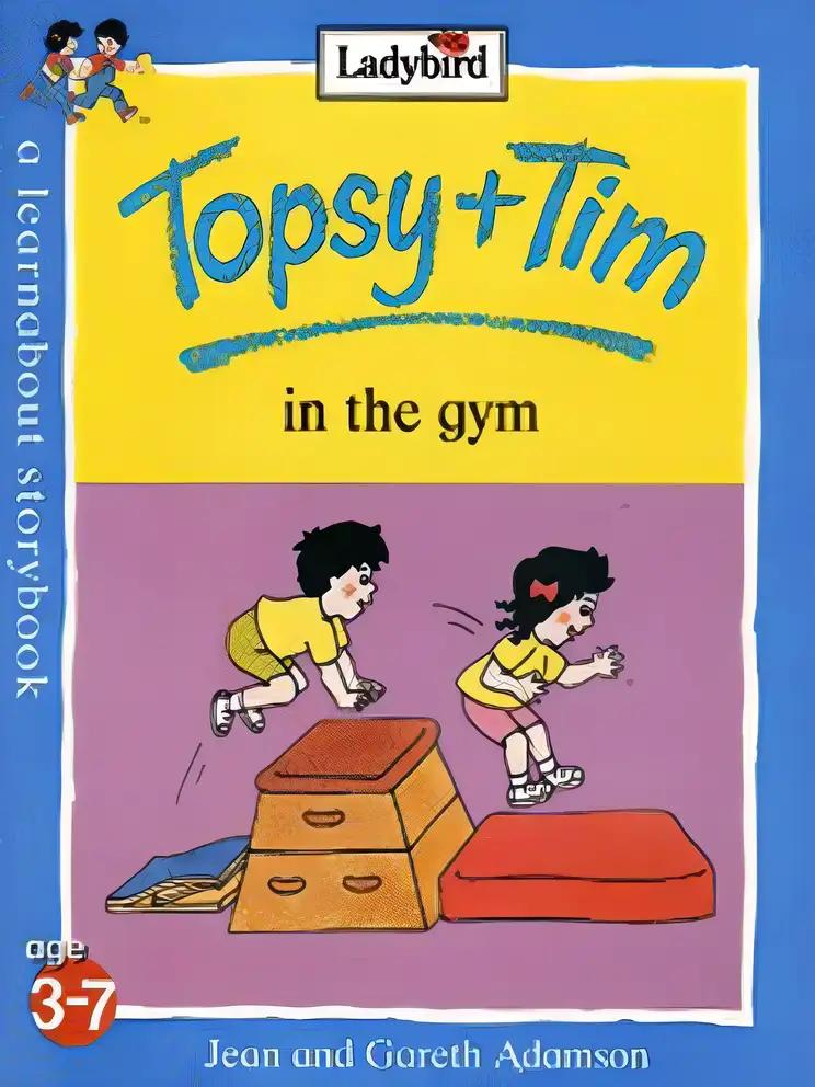 Topsy and Tim in the Gym (Topsy & Tim)