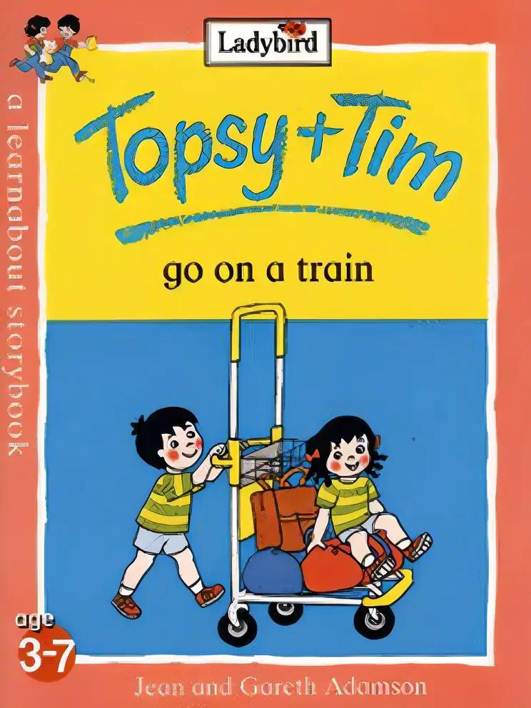 Topsy and Tim Go on a Train (Topsy & Tim)