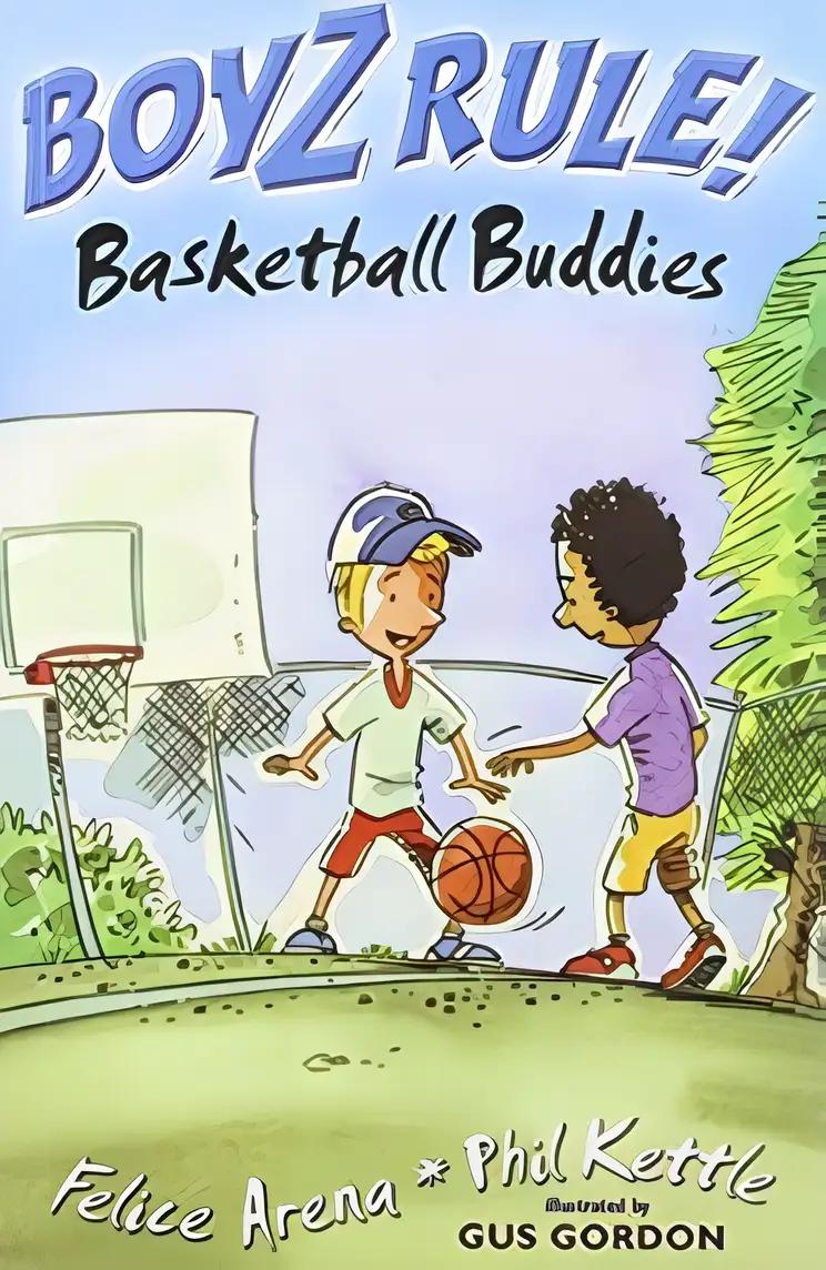 Boyz Rule 09: Basketball Buddies