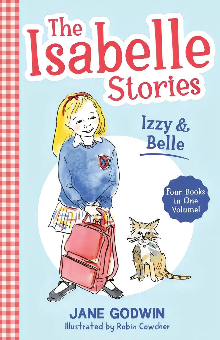 The Isabelle Stories: Volume 1: Izzy and Belle