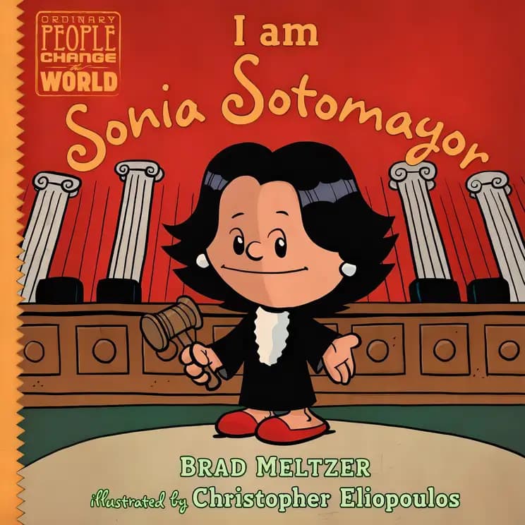 Book cover of 'I Am Sonia Sotomayor: Ordinary People Change the World'