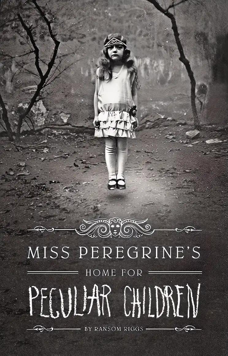 Miss Peregrine's Home for Peculiar Children