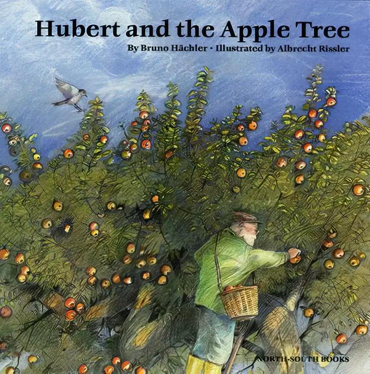 Hubert and the Apple Tree (A Michael Neugebauer Book)