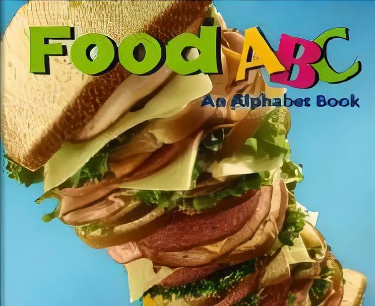 Food : An Alphabet Book (A+ Books)