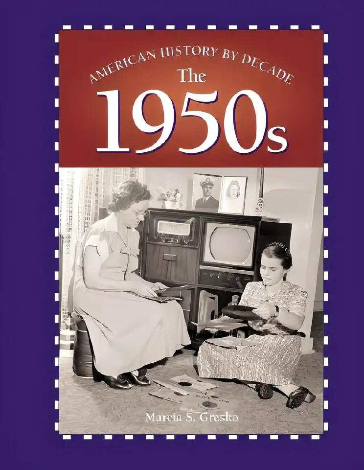 American History by Decade - The 1950s