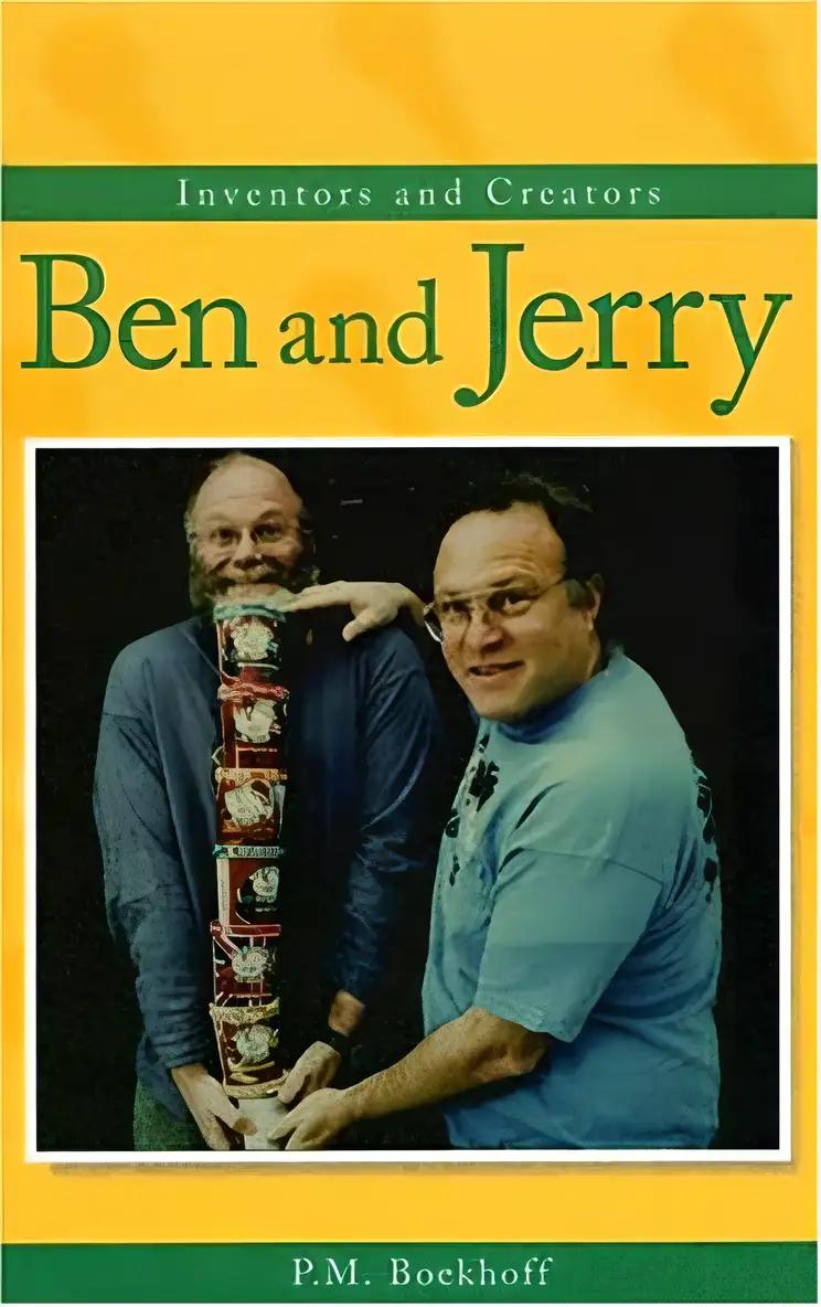 Ben & Jerry (Inventors & Creators)