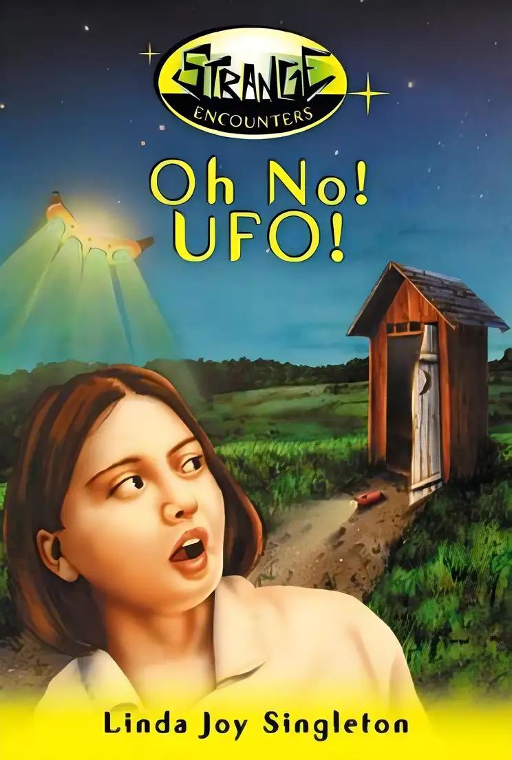 Oh No! UFO! (Strange Encounters Series)