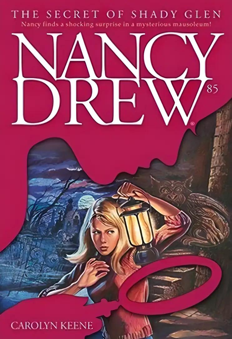 The Secret of Shady Glen (Nancy Drew Mysteries Book 85)