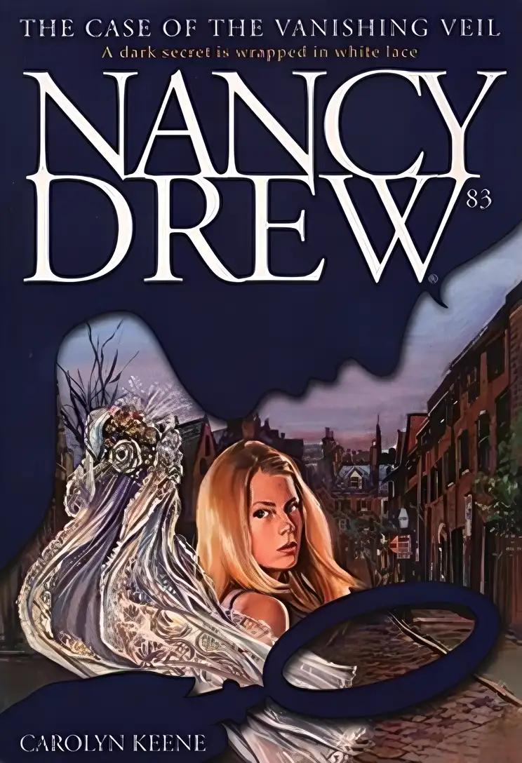 The Case of the Vanishing Veil (Nancy Drew Mysteries Book 83)