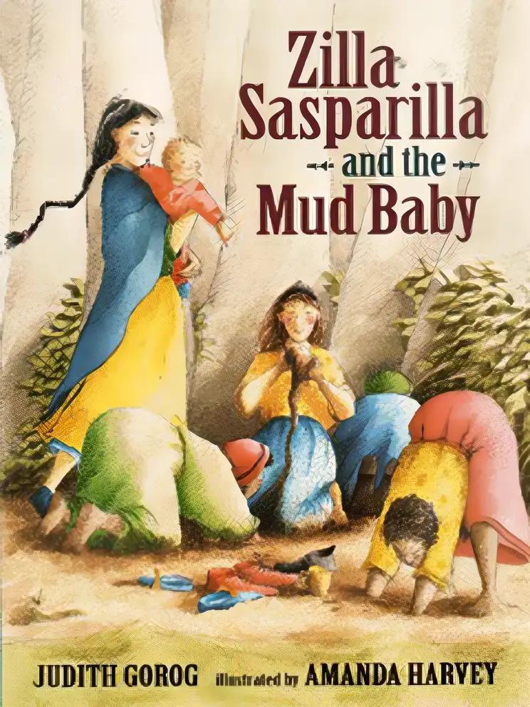 Zilla Sasparilla and the Mud Baby,