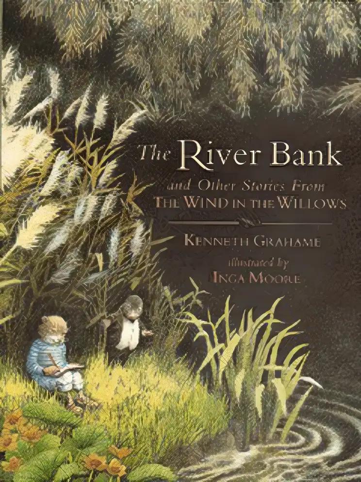 The River Bank and Other Stories from The Wind in the Willows