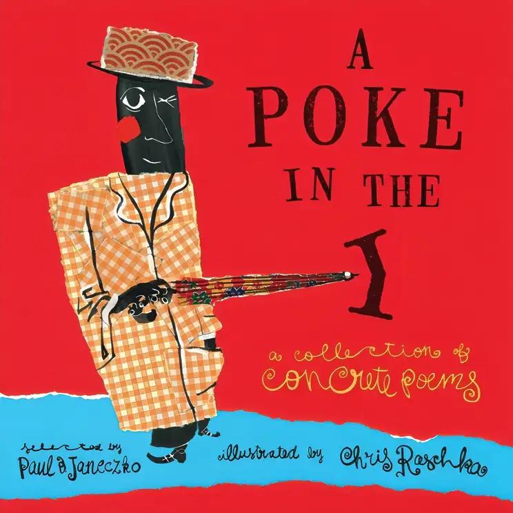 A Poke In The I: A Collection Of Concrete Poems (Turtleback School & Library Binding Edition)