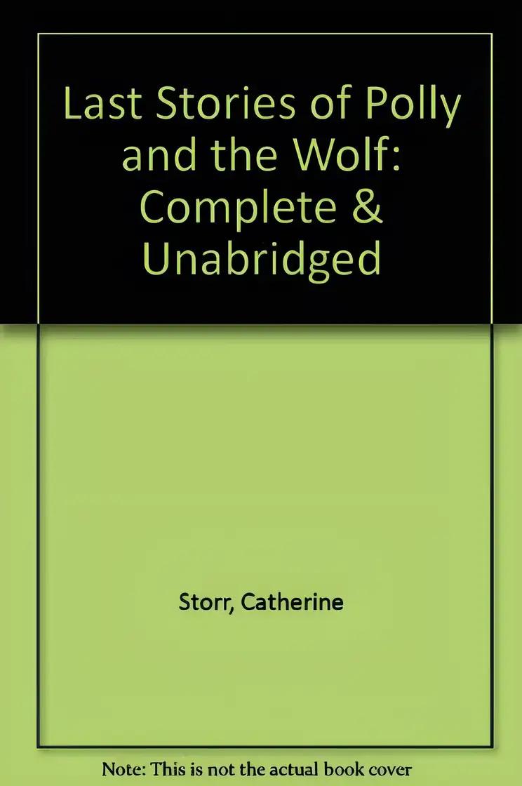 Last Stories of Polly and the Wolf