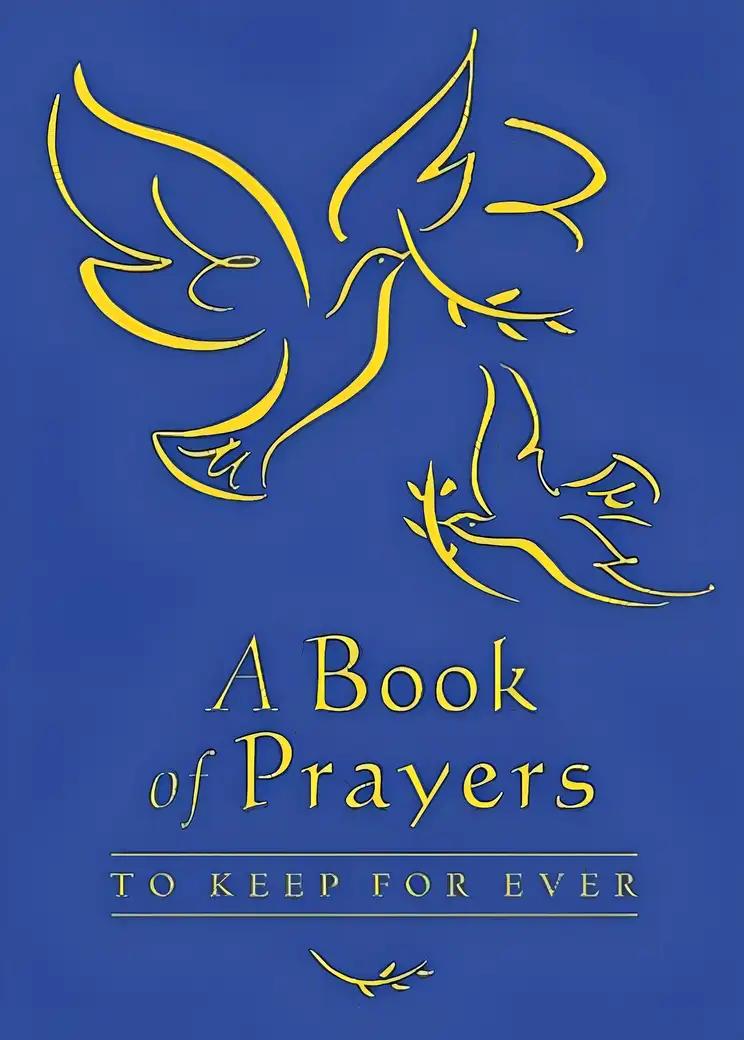 A Book of Prayers to Keep for Ever