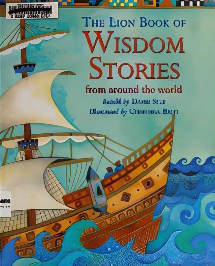 The Lion Book of Wisdom Stories from Around the World