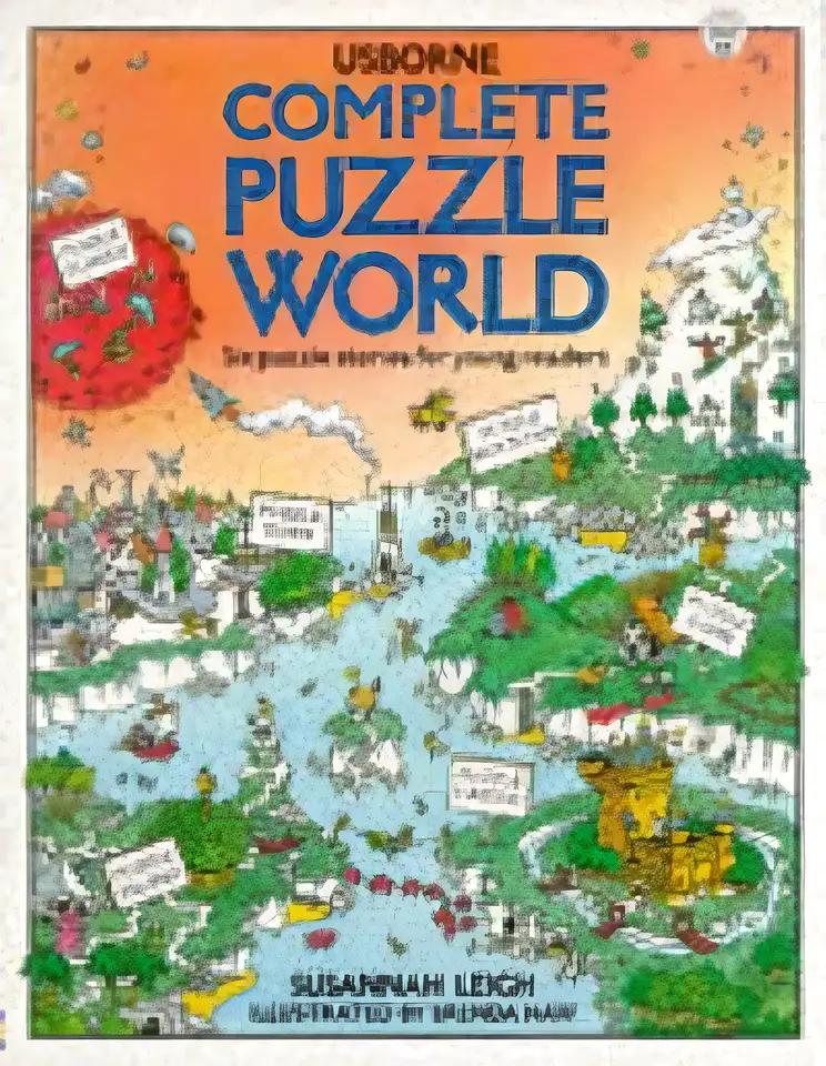 Complete Puzzle World: Puzzle Island/Puzzle Town/Puzzle Farm/Puzzle Castle/Puzzle Planet/Puzzle Mountain (Usborne Young Puzzles)