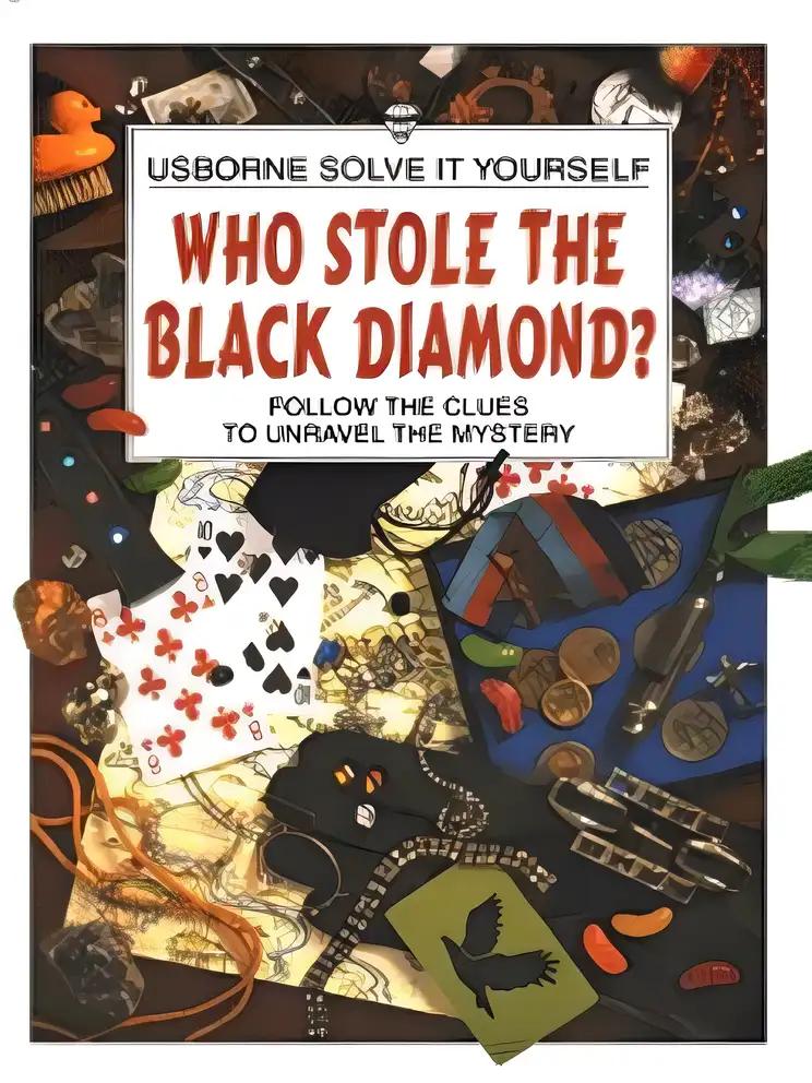 Who Stole the Black Diamond? (Solve It Yourself)