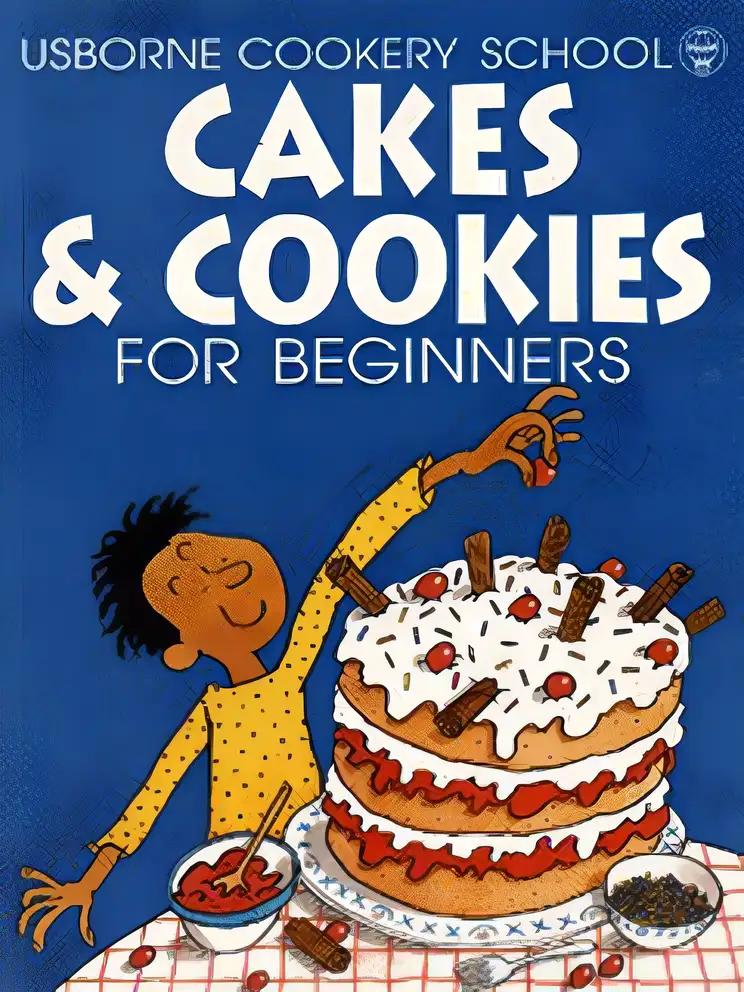 Cakes and Cookies (Usborne Cookery School)