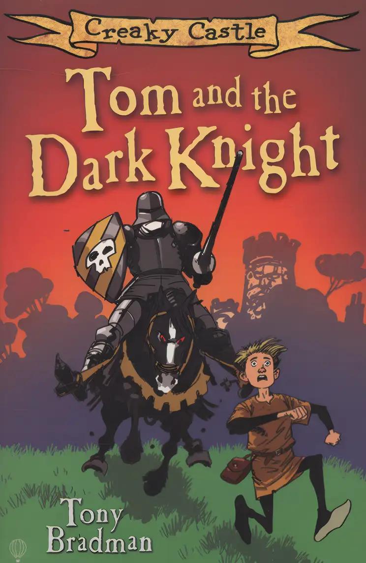 Creaky Castle: Tom and the Dark Knight (Creaky Castle)