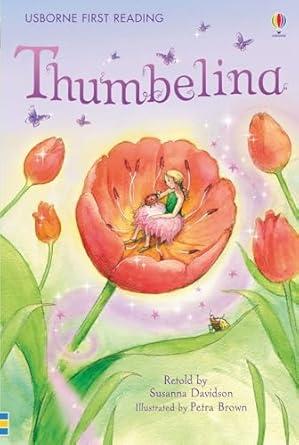 Thumbelina: (First Reading Level 4)