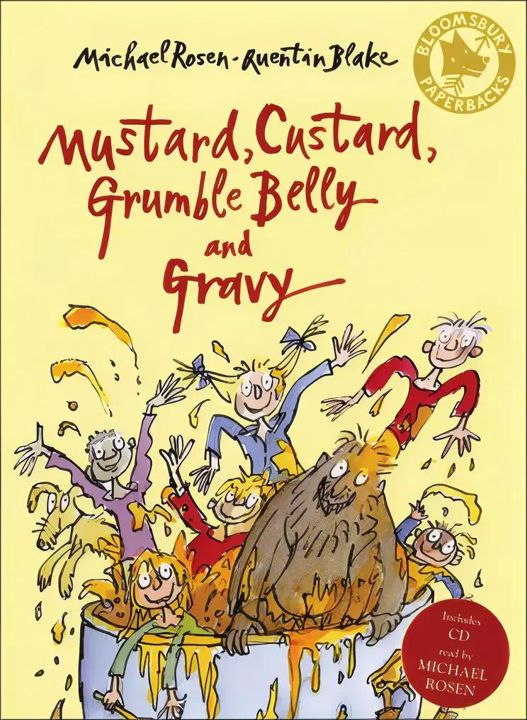 Mustard, Custard, Grumble Belly and Gravy