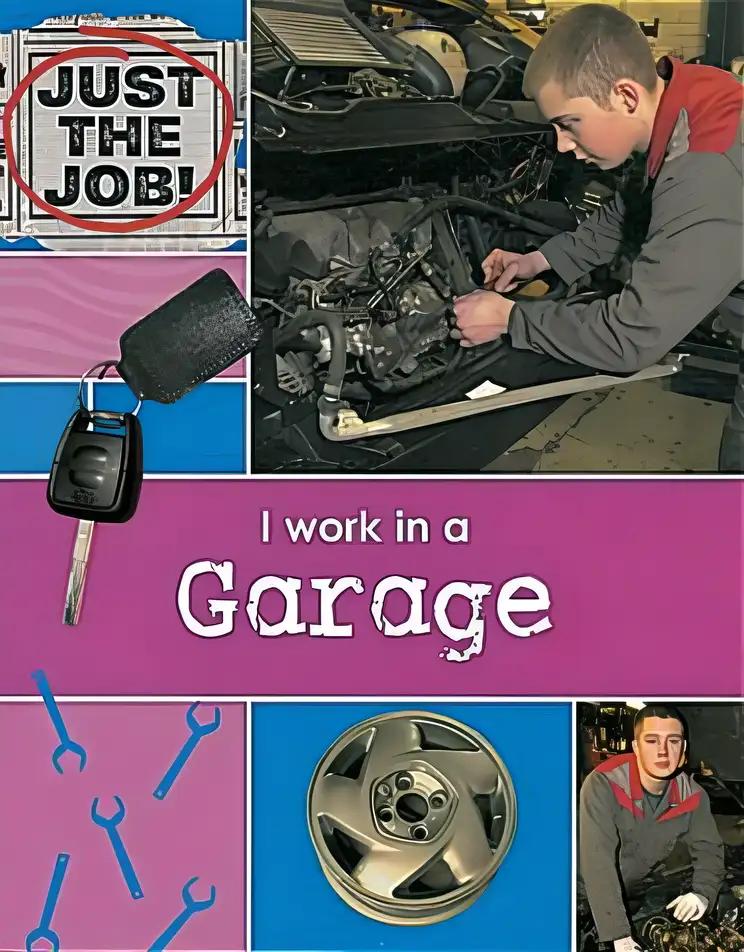 I Work in a Garage